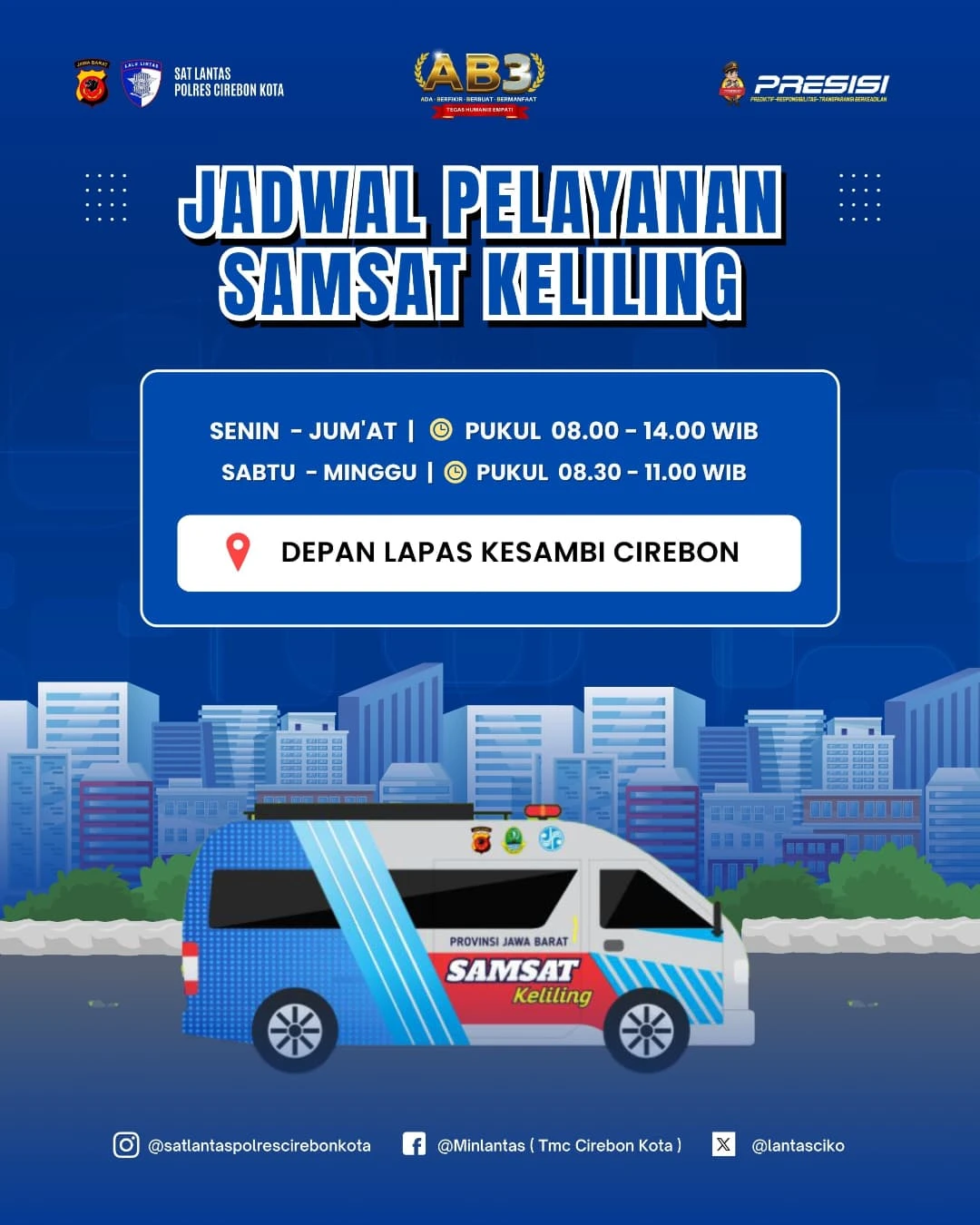 Informasi Jadwal Pelayanan SAMSAT Kota Cirebon • SAMSAT Induk• SAMSAT Keliling • SAMSAT Outlet